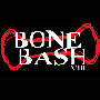 Bone Bash VIII