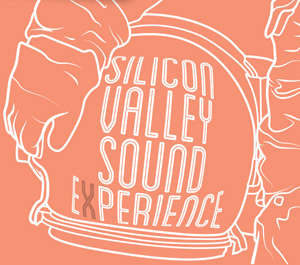 Silicon Valley Sound Experience