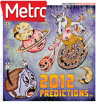 Metro Newspaper Cover:
	January 4, 2012