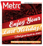 Metro Newspaper Cover:
	December 21, 2011