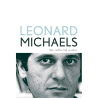 'Leonard Michaels: The Collected Stories'