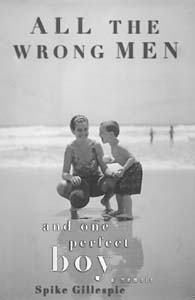 All the Wrong Men and One Perfect Boy
