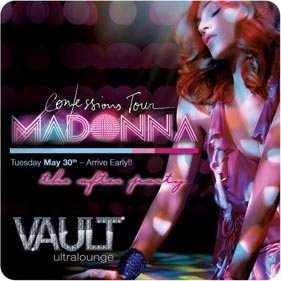 Madonna at the Vault Ultralounge, Tue May 30, May 19.