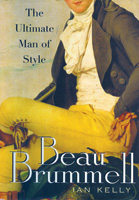 'Beau Brummell: The Ultimate Man of Style'