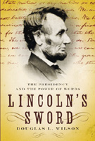 'Lincoln's Sword: The Presidency and the Power of Words'
