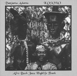 Afro Bush Jazz Highlife Funk